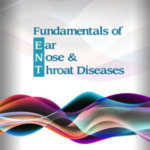 Fundamentals of Ear Nose and Throat Diseases