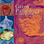 Gross Pathology Handbook: A Guide to Descriptive Terms
