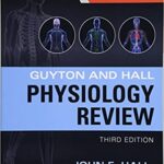 Guyton & Hall Physiology Review 3rd Edition