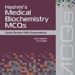 Hashmi?s Medical Biochemistry MCQs