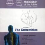 Manual Mobilization of the Joints Volume 1 The Extremities