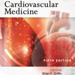 Manual of Cardiovascular Medicine Fifth Edition