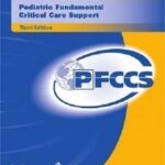 Pediatric Fundamental Critical Care Support PFCCS 3rd Edition