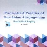Principles and Practice of Oto-Rhino-Laryngology 6th Edition
