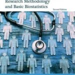 Research Methodology and Basic Biostatistics 2nd Edition