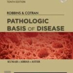 Robbins and Cotran Pathologic Basis of Disease