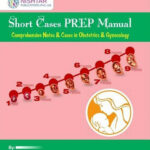 Short Cases Prep Manual by Dr Damreen Siraj