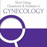 Short Essay Questions & Answers in Gynecology