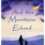 And the Mountains Echoed By (author) KHALED HOSSEINI