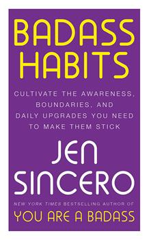 Badass Habits by Jen Sincero