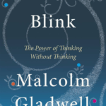 Blink By Malcolm Gladwell