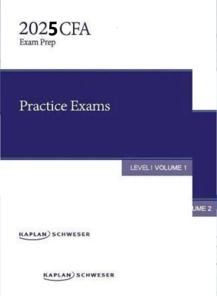 Kaplan Schweser CFA Level 1 2025 Practice Exams