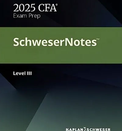 Kaplan Schweser CFA Level 3 Notes 2025