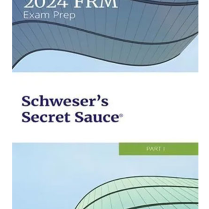Kaplan Schweser FRM Part 1 2024 Secret Sauce