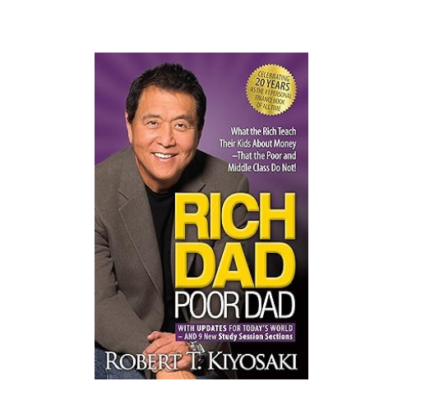 Rich Dad Poor Dad by Robert T. Kiyosak