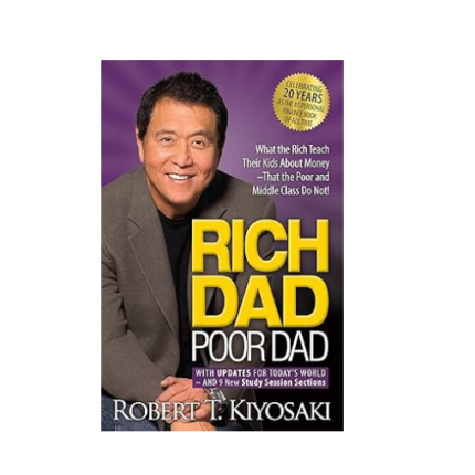 Rich Dad Poor Dad by Robert T. Kiyosak