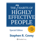 The 7 Habits of Highly Effective People by Stephen R Covey