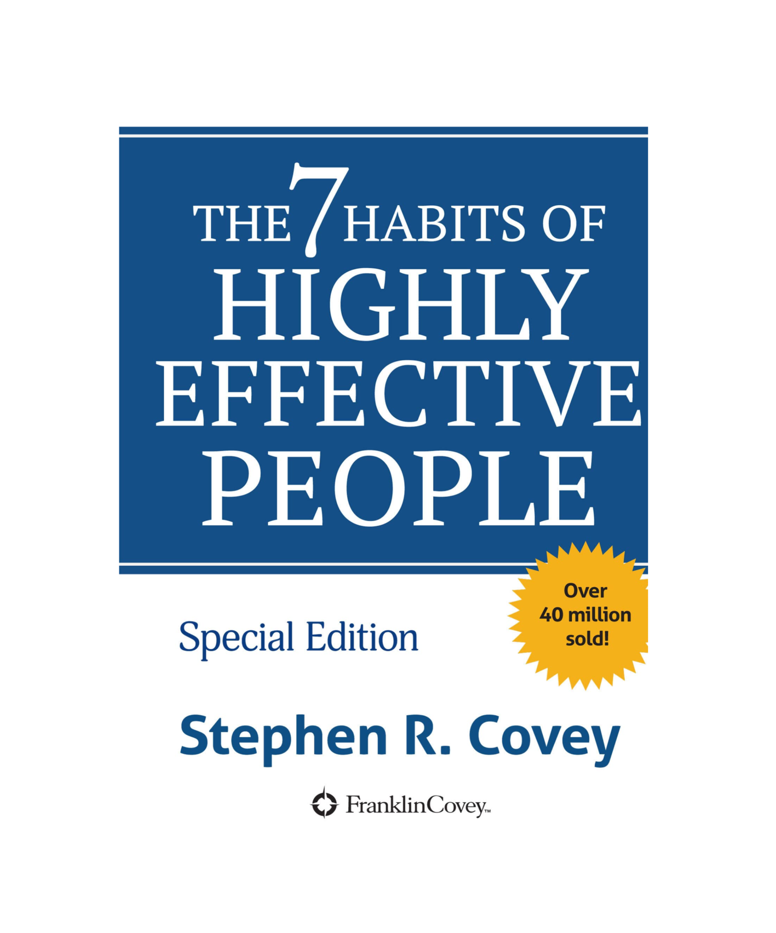 The 7 Habits Of Highly Effective People By Stephen R Covey ...