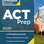 The ACT With 6 Practice Tests 2020 Edition by Princeton Review"