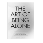 The Art of being Alone by Renuka Gavrani