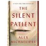 The Silent Patient by Alex Michaelides