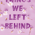 Things We Left Behind by Lucy Score
