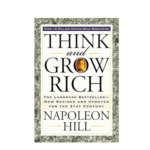 Think and Grow Rich by Napoleon Hill