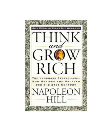 Think and Grow Rich by Napoleon Hill