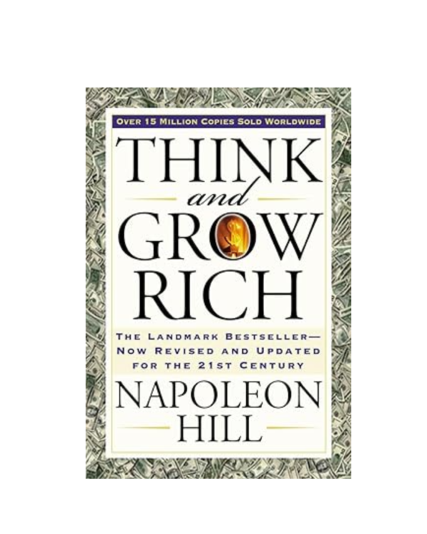 Think and Grow Rich by Napoleon Hill
