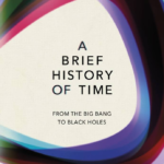 A Brief History of Time by Stephen Hawking