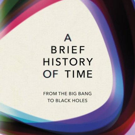 A Brief History of Time by Stephen Hawking