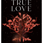 A Curse for True Love by Stephanie Garber