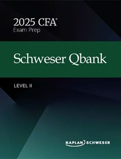 CFA Level 2 2025 QBank by Kaplan Schweser - Practice Questions