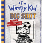 Diary Of A Wimpy Kid - Big Shot By Jeff Kinney