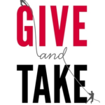 Give and Take: a revolutionary approach to success