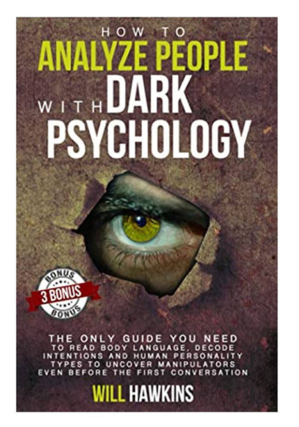 How to Analyze People with Dark Psychology