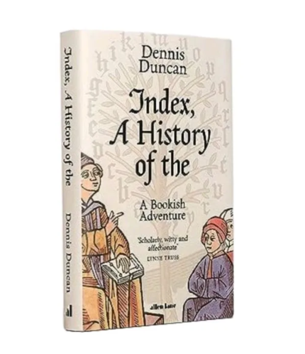 Index A History of the Book by Dennis Duncan