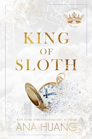 King Of Sloth ( King of Sins # 4) by Ana Huang