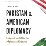 Pakistan and American Diplomacy by Theodore Craig