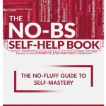 The NO-BS Self-Help Book