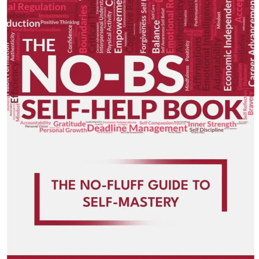 The NO-BS Self-Help Book