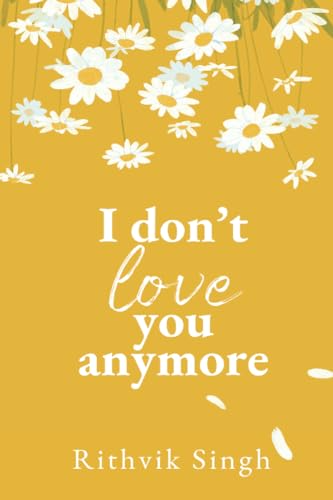 I Don't Love You Anymore