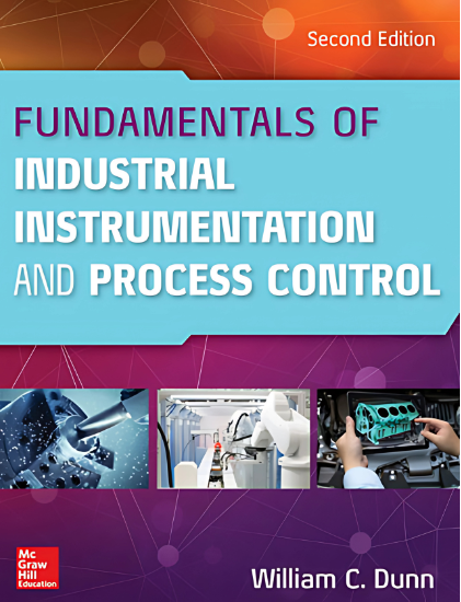 Fundamentals of Industrial Instrumentation and Process Control by William C. Dunn 2nd Edition book cover