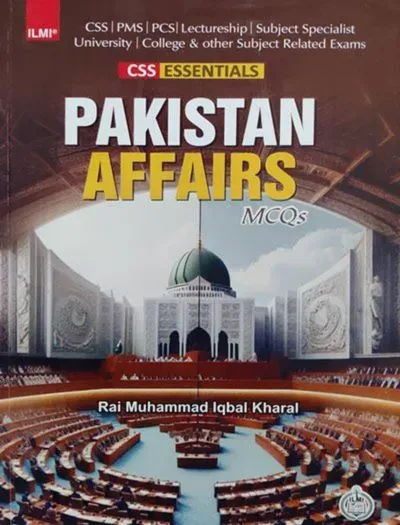 CSS Essentials Pakistan Affairs Solved MCQs by ILMI book cover