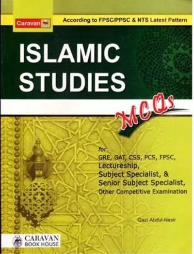 Islamic Studies MCQs By Qazi Abdul Nasir - Caravan book cover
