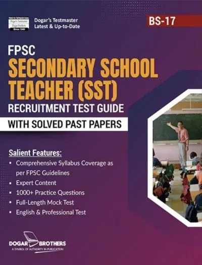 FPSC Secondary School Teacher (SST) Recruitment Test Guide by Dogar Brothers book cover