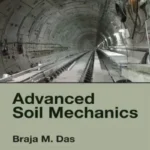 Advanced Soil Mechanics by Braja M. Das 5th Edition book cover
