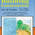 Building Construction in Si Units by Nl Arora Br Gupta book cover