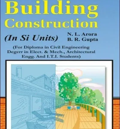Building Construction in Si Units by Nl Arora Br Gupta book cover
