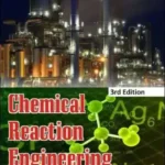 Chemical Reaction Engineering 3rd Edition by Octave Levenspiel book cover